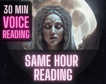 Same Hour Psychic Reading, 30 Minute Voice Reading