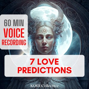 May include: A digital illustration of a woman with horns and a crown, set against a backdrop of a full moon. The text "60 MIN VOICE RECORDING 7 LOVE PREDICTIONS KORECollective" is displayed on the image.