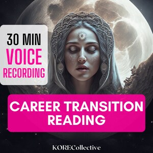 May include: A digital illustration of a woman with closed eyes and a third eye symbol on her forehead. The image is set against a dark background with a large, bright moon. The text "30 MIN VOICE RECORDING CAREER TRANSITION READING" is displayed in white letters on a pink background. The text "KORECollective" is displayed in white letters on a black background.