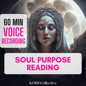 60 MINUTE Soul Purpose Reading, Soul Mate Reading, Soul Reading, Restore My Soul, Soul Healing, Akashic Reading, Aura Reading, Audio Reading