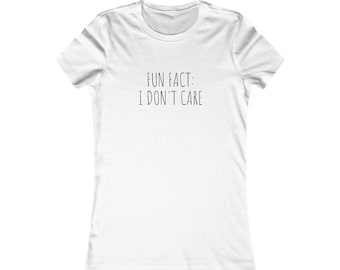 Fun Fact Women's Tee: Relaxed Fit Humor Shirt