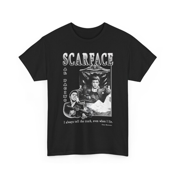 Scarface (Al Pacino) quote - Unisex Heavy Cotton Tee, T-shirt, Art Print, Tshirt,  Art Tee, Print on shirt, Sweatshirt, Hoodie,