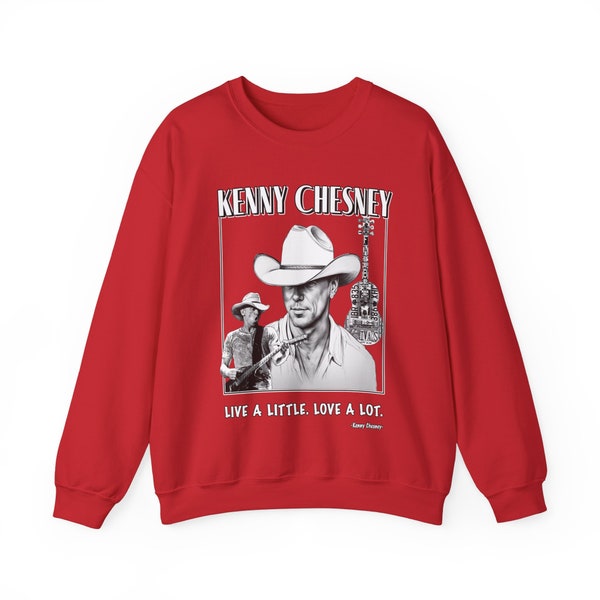Kennny Chesnney- quote - Unisex Heavy Blend™ Crewneck Sweatshirt, Art Print, Sweatshirt, shirt, tshirt, t-shirt, tee, gift