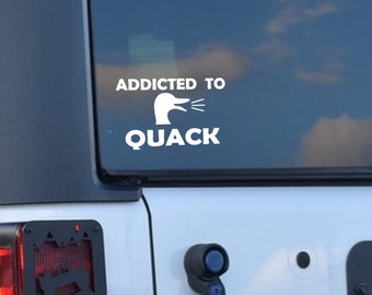 Calcomanía de vinilo adicto a QUACK--pegatina de coche de caza de patos
