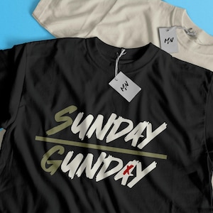 Sunday Gunday T-Shirt: Unisex Cotton Tee