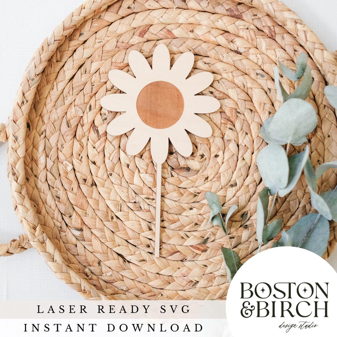 Daisy Cake Topper SVG File – Laser Cut Boho Birthday (instant Download ...
