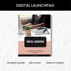 Digital Launchpad: A Guide to Creating and Selling Digital Products with PLR Rights