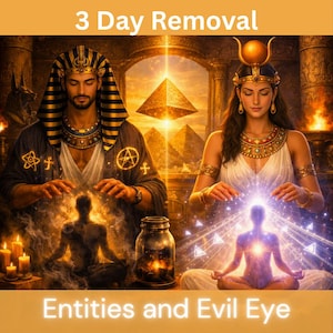 3 Days Clearing Entities and Evil Eye