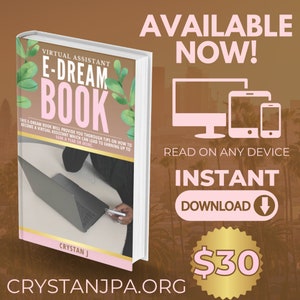 May include: A pink and white book cover with the title "E-Dream Book: Virtual Assistant" and the text "This E-Dream Book will provide you thorough tips on how to become a virtual assistant which can lead to earning up to £48,000 a year or more." The book cover also features a laptop and a hand holding a phone. The background is a brown gradient with the text "Available Now!" in white and pink. The text "Read on any device" is in white and pink. The text "Instant Download" is in white and pink. The text "£30" is in white and pink on a gold circle. The website address "Crystanjpa.org" is in white and pink.