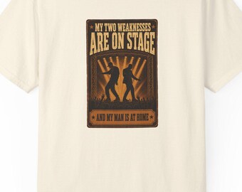 My Two Weaknesses are on Stage and my Man is at Home Rnb Concert Tshirt  | Concert Lover Gift