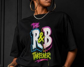 The R and B Takeover | Graffiti Styled Heavyweight Tee | R&B Concert T-shirt