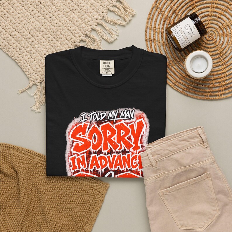 I Told My Man Sorry In Advance Rnb Made Me Do It | R &b Concert Tee| Concert Merch image 7