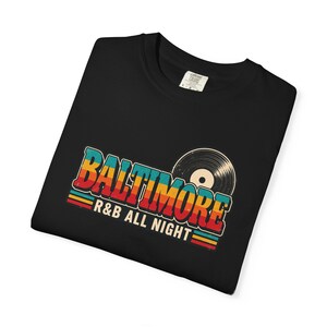 Camiseta Comfort Colors para concierto de R&B en Baltimore, camiseta Bmore All Night Out para mujeres negras, regalo para adultos y sexys. imagen 10