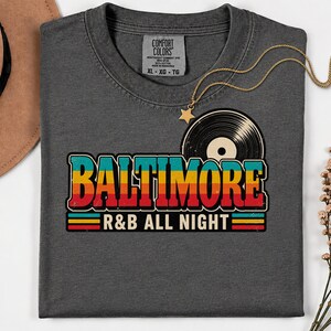 Comfort Colors Baltimore RnB Concert Shirt, All Night Out Tee for Black Women, Stadium Style Gift image 7