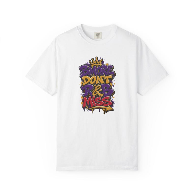 Bmore Don't Rnb Miss | T-shirt épais teint en pièce | T-shirt de spectacle R&B pour femme image 2