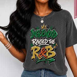 Comfort Colors Los Angeles RnB Concert Shirt, Inglewood Raised on RnB Night Out Tee for Black Women, Grown and Sexy Gift image 5