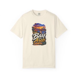 Bay Area San Francisco Oakland San Jose | Garment Dyed Heavyweight Tee | Music Lover Gift Women image 5