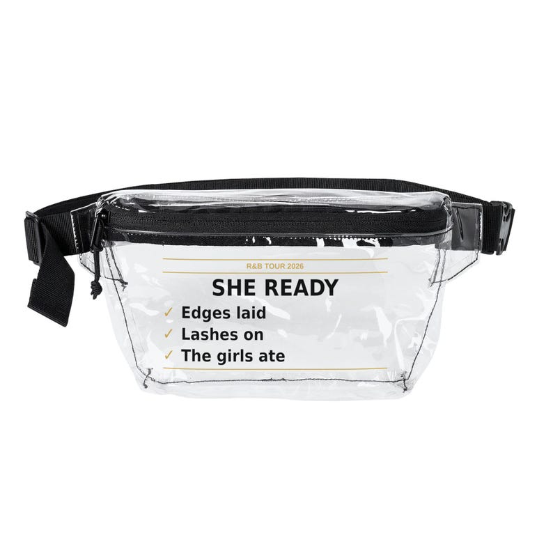 She Ready Clear Fanny Pack - Stadium Approved Clear Bag - R&B Concert Belt Bag - Edges Laid Lashes On - Transparent Hip Pack image 1