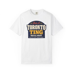 Shes a Toronto Ting R&B Concert Outfit for Black Women | Rogers Stadium Concert Tee | Garment Dyed Heavyweight Shirt image 4