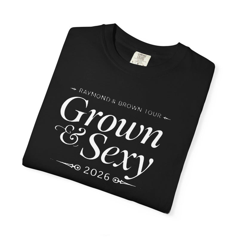 Grown and Sexy | R&B Tour 2026 Concert Tee | Raymond and Brown | Black Women Concert Outfit | Comfort Colors | Grown Woman Shirt image 8