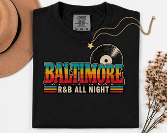 Comfort Colors Baltimore RnB Concert Shirt, All Night Out Tee for Black Women, Stadium Style Gift
