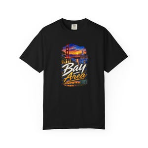 Bay Area San Francisco Oakland San Jose | Garment Dyed Heavyweight Tee | Music Lover Gift Women image 9