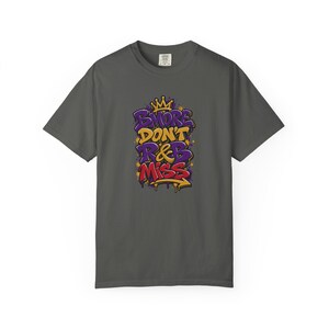Bmore Don't Rnb Miss | T-shirt épais teint en pièce | T-shirt de spectacle R&B pour femme image 6