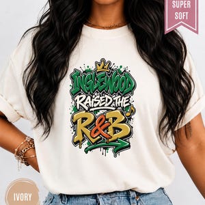 Comfort Colors Los Angeles RnB Concert Shirt, Inglewood Raised on RnB Night Out Tee for Black Women, Grown and Sexy Gift image 7