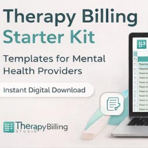 May include: A laptop showing a spreadsheet labelled "Claims Tracker" is next to text that reads "Therapy Billing Starter Kit." The kit includes templates for mental health providers and is an instant digital download. The Therapy Billing Studio logo is at the bottom.