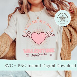 Valentinstag PNG, ich kann mein eigener Valentinstag sein Digitaler Download, Retro rosa Herz Velentinstag SVG, Sublimationspaket, Selbstliebe png