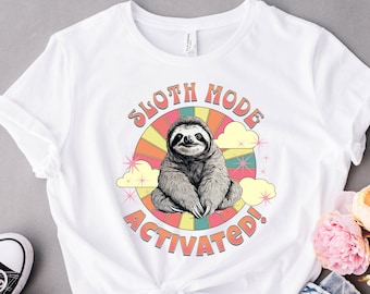 Fun Sloth Mode Activated Tshirt | Sloth T-shirt | Sloth Gifts | Cute Sloth Shirt | Sloth Gift | Best Friend Gift Female