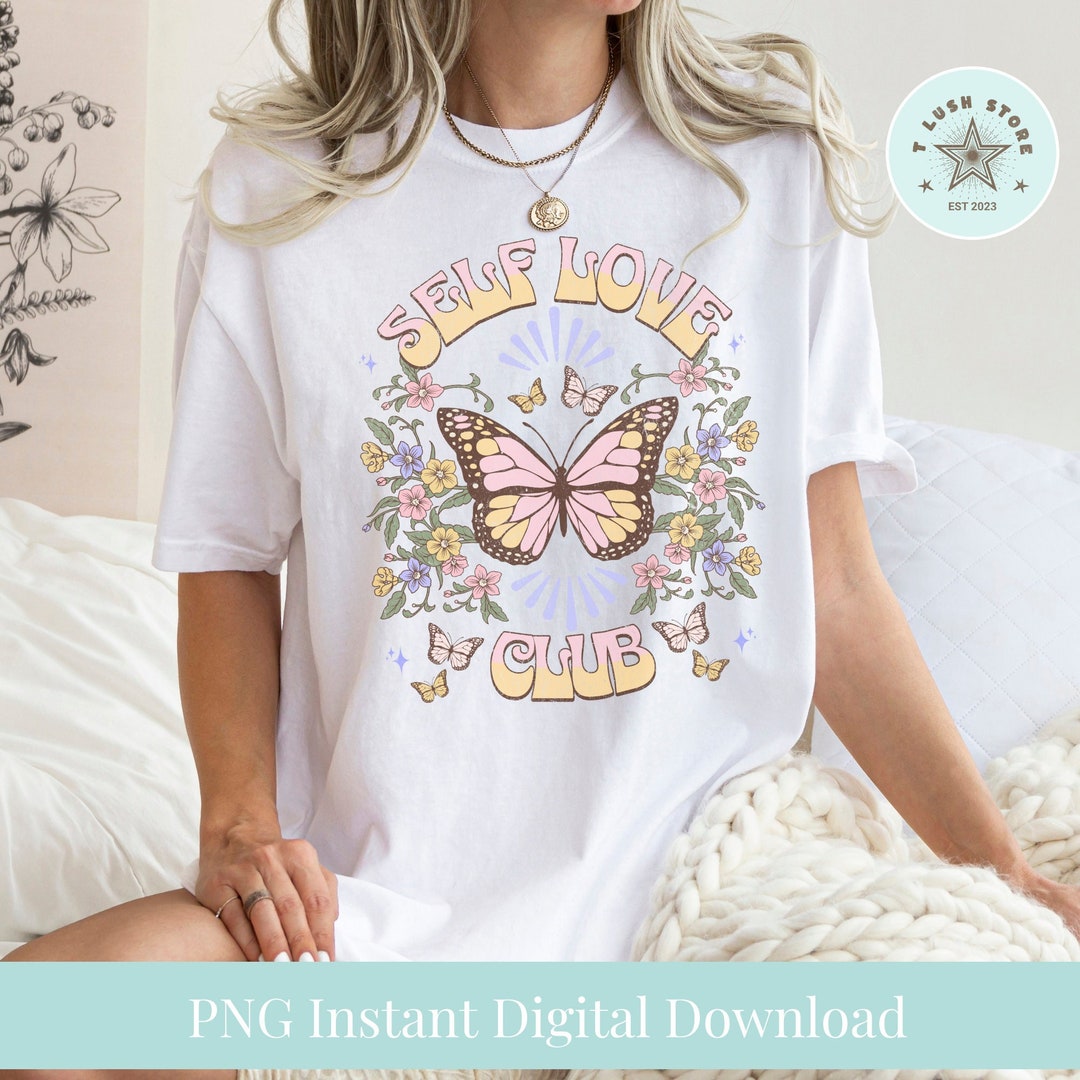 Self Love Club SVG PNG Positive Affirmation Butterfly With - Etsy