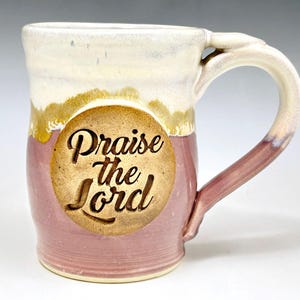 Prayer Reminder Mug with Psalm 117 "Praise the Lord" Medallion / Handmade Stoneware Pottery / Bible Verse Mugs / Christian Pottery
