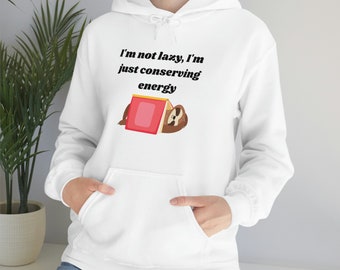 Conserving Energy Sloth Hoodie