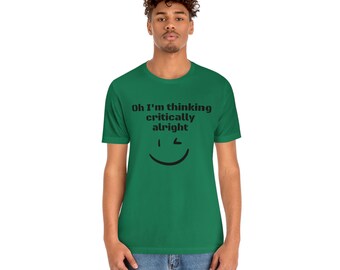 Unisex Jersey Short Sleeve Tee Sarcastic tshirt