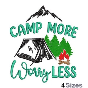Camp More Worry Less - Machine Embroidery Design - 4 Sizes, Camping Tent & Mountains Scene, Campfire Embroidery Design, Pine Trees, Outdoors