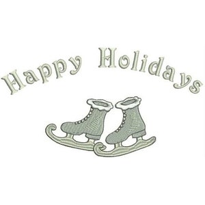 Happy Holidays & Skates - Machine Embroidery Design, Ice Skates Embroidery Pattern, Winter Skates Embroidery Design