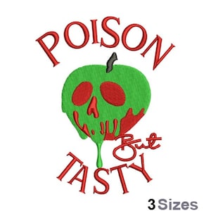 May include: Red and green embroidered design of a poisoned apple with the text "Poison But Tasty" and "3 Sizes" below.