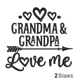 May include: Black and white embroidery design featuring the text "Grandma & Grandpa Love Me" with three hearts and an arrow.