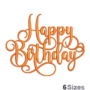 May include: Orange cursive script font that reads "Happy Birthday".