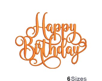 Happy Birthday - Machine Embroidery Design - 6 Sizes, Birthday Embroidery Pattern