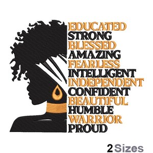 May include: Black silhouette of a woman with an afro hairstyle and gold earrings. The words "Educated, Strong, Blessed, Amazing, Fearless, Intelligent, Independent, Confident, Beautiful, Humble, Warrior, Proud" are written in gold text next to the silhouette.