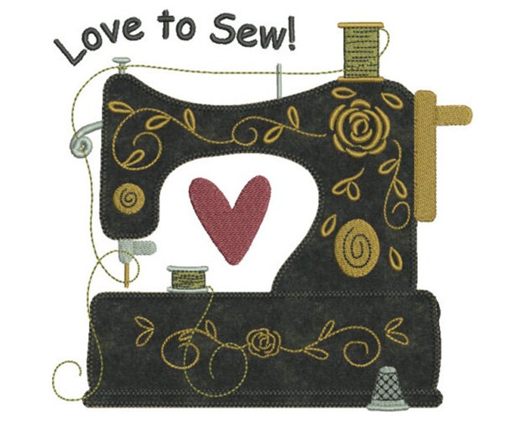 Sewing Machine Applique Machine Embroidery Design, Love to Sew