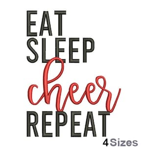 Eat Sleep Cheer Repeat - Machine Embroidery Design - 4 Sizes, Cheerleader Embroidery Pattern, Cheerleading Saying Embroidery Design