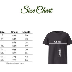 May include: A size chart for a black t-shirt, with chest and length measurements in centimeters. Sizes range from S to 5XL. The text "Size Chart" is in a green, cursive font. A black t-shirt is shown with chest and length indicators.