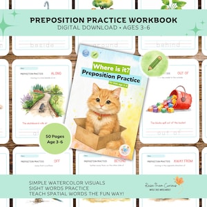 May include: A workbook titled "Preposition Practice Workbook" with the text "Digital Download Ages 3-6". The cover features a watercolor illustration of a cat in a box. Other cards show prepositions like "under" and "out of".