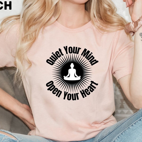 Quiet Your Mind Open Your Heart T-Shirt, Unisex Tee, Meditation Tee shirt, Spiritual Shirt, Words of Wisdom, Inspirational shirt, motivation