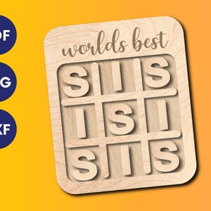 SIS tic tac toe, gift for sister birthday tic tac toe laser file, gift for sister on mother&#39;s day gifts svg for laser, svg glowforge