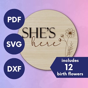 She’s Here Birthflower Sign SVG – Laser Cut Baby Announcement Sign – Round Hospital Door Hanger – Modern Nursery Baby Shower Gift File