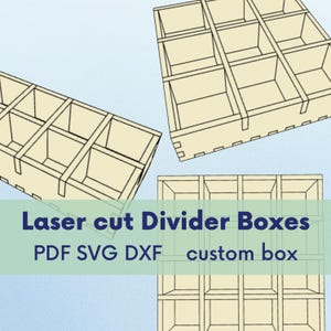 May include: Laser cut divider boxes in a light tan color. The boxes are divided into multiple compartments. The text on the image reads "Laser cut Divider Boxes PDF SVG DXF custom box".